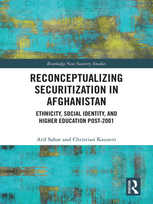 cover image of Reconceptualizing Securitization in Afghanistan
